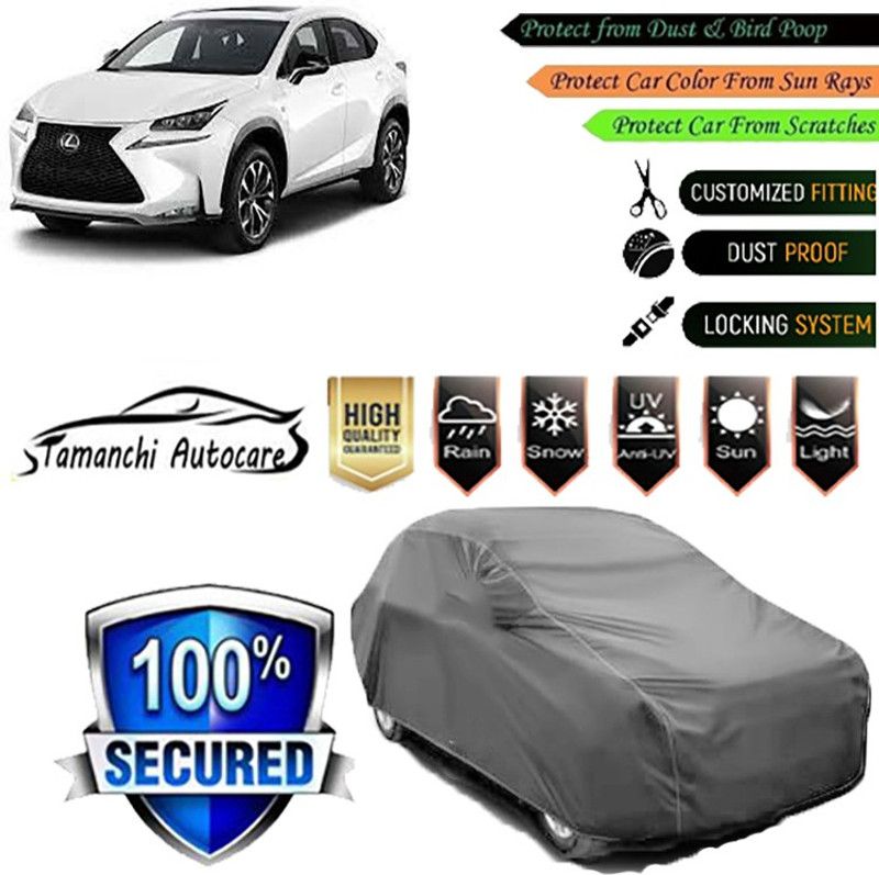 Tamanchi Autocare Car Cover For Lexus NX  (Grey)