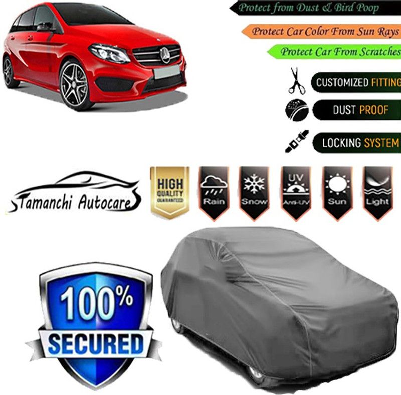 Tamanchi Autocare Car Cover For Mercedes Benz B-Class  (Grey)