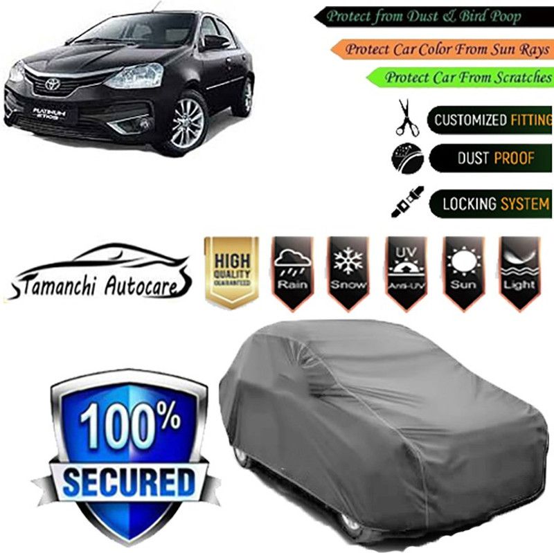 Tamanchi Autocare Car Cover For Toyota Platinum Etios  (Grey)