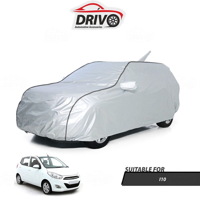 Drivo Car Cover For Hyundai i10 (With Mirror Pockets)  (Silver)