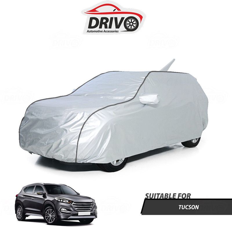 Drivo Car Cover For Hyundai Tucson (With Mirror Pockets)  (Silver)