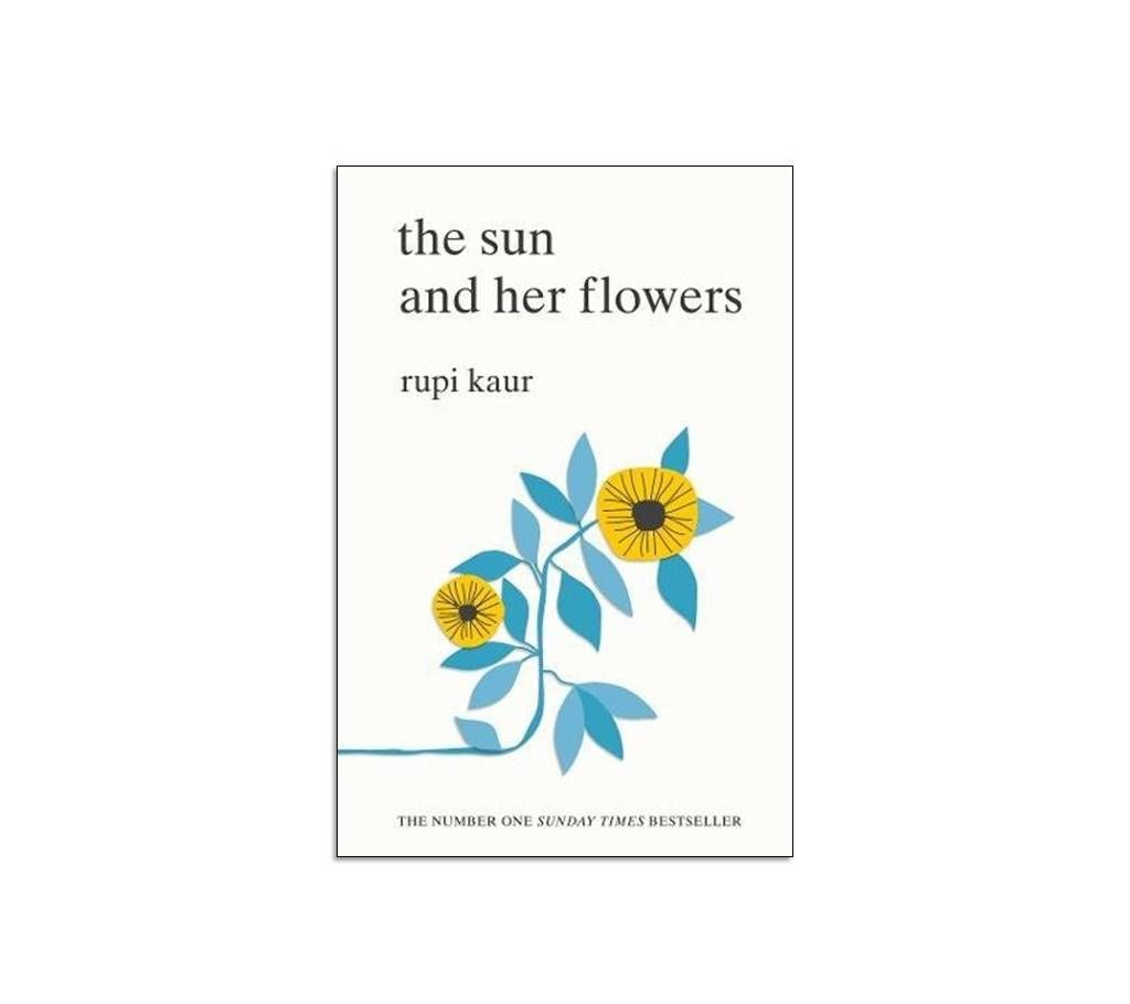 The Sun and Her Flowers by Rupi Kaur