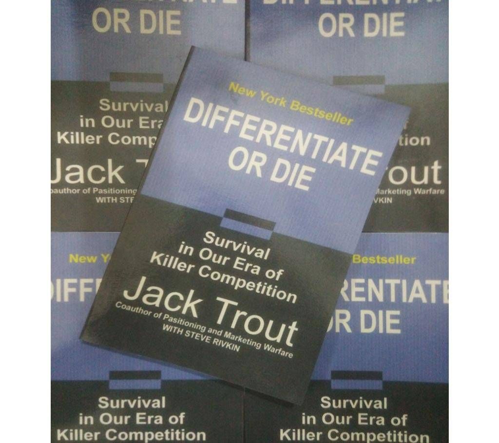 Differentiate or Die by Jack Trout. Local Print.