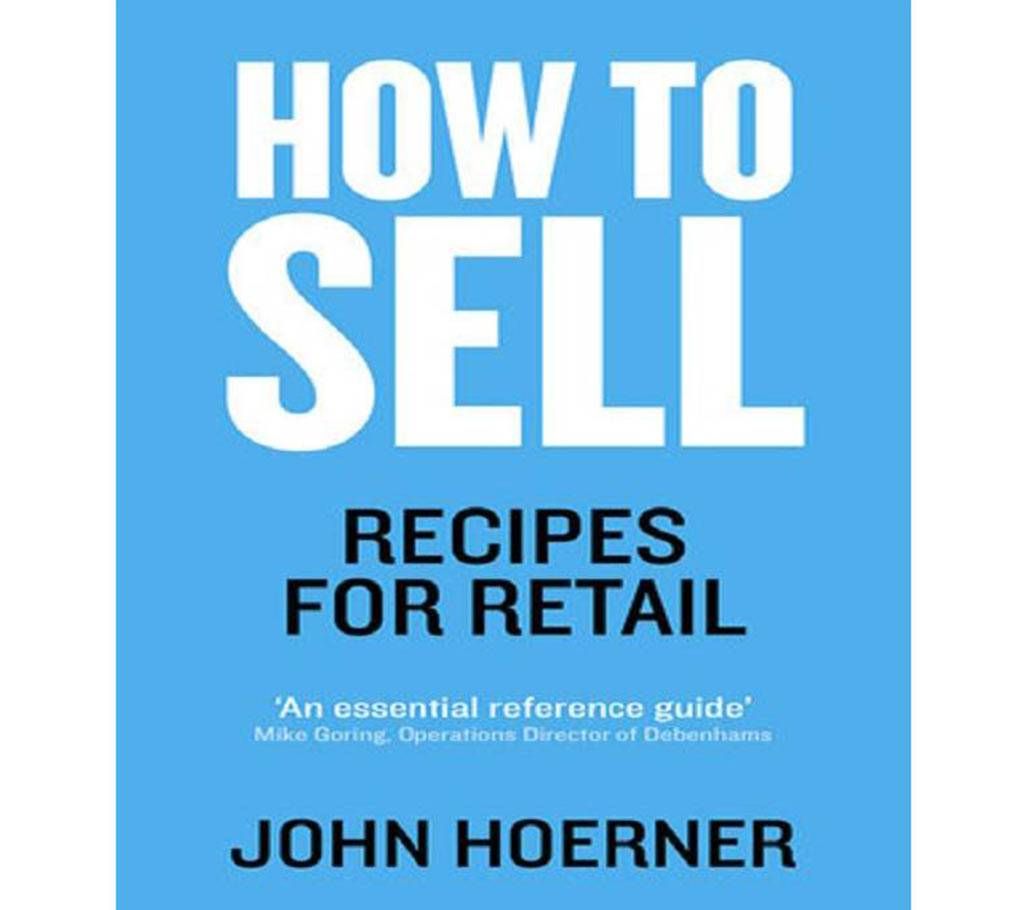 How to Sell: Recipes for Retail