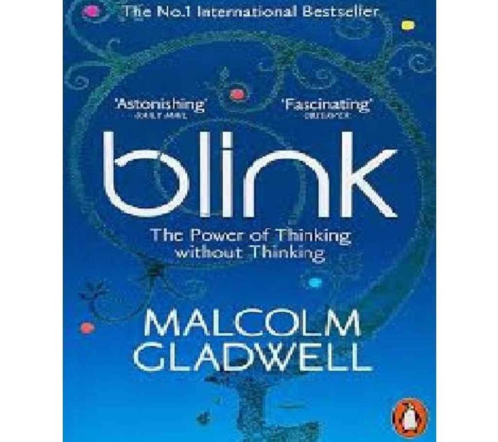 Blink - alcolm Gladwell 