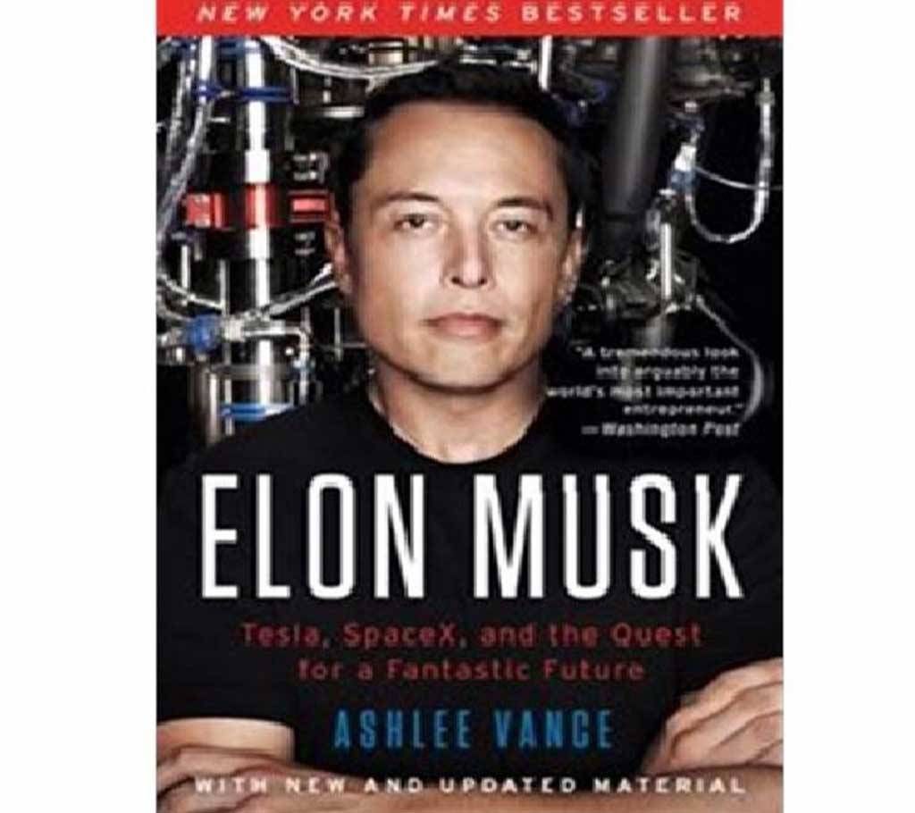 Elon Musk - Ashlee Vance