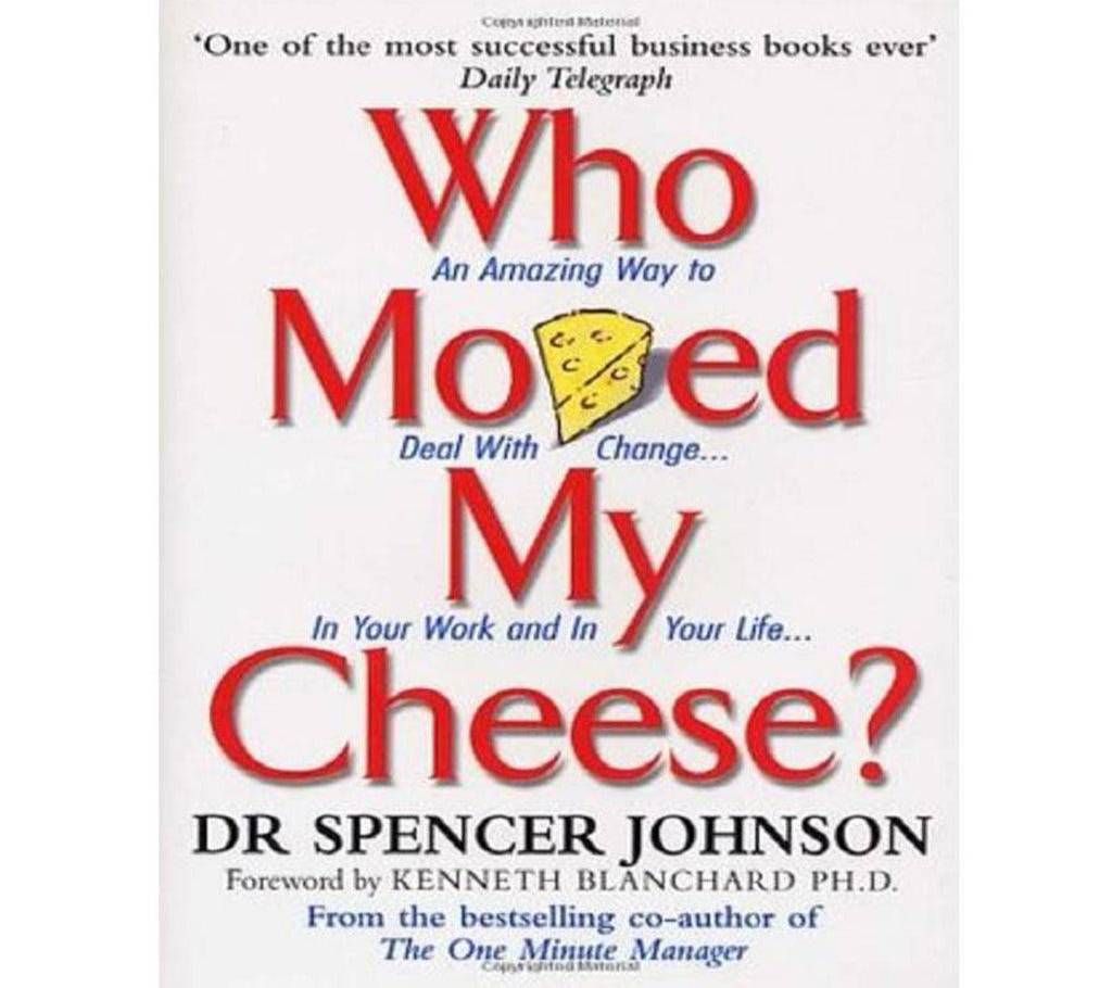 Who Moved My Cheese?