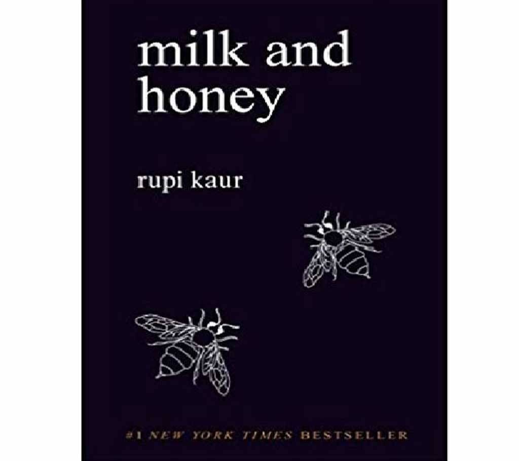 Milk and honey - rupi kaur