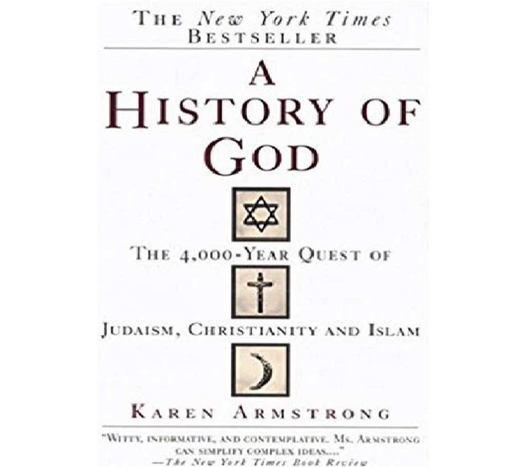A History Of God - Karen Armstrong