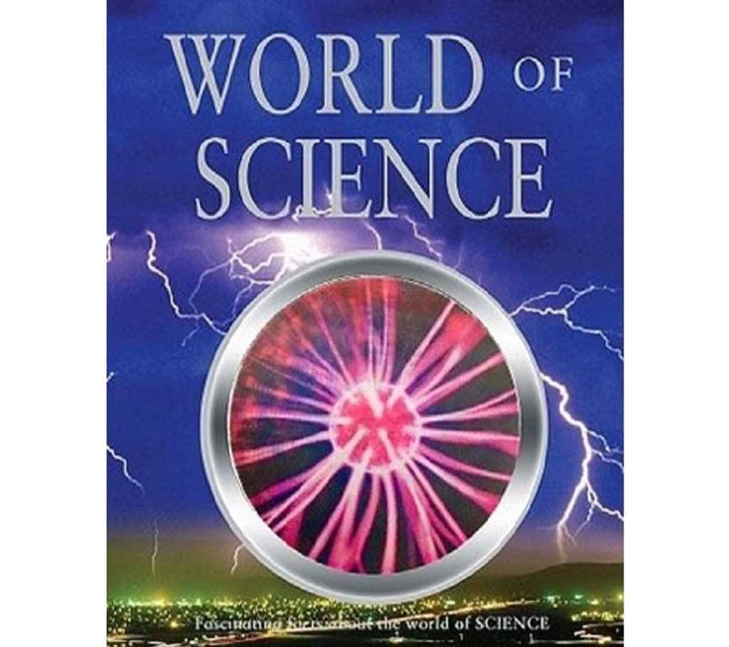 WORLD OF SCIENCE By Parragon