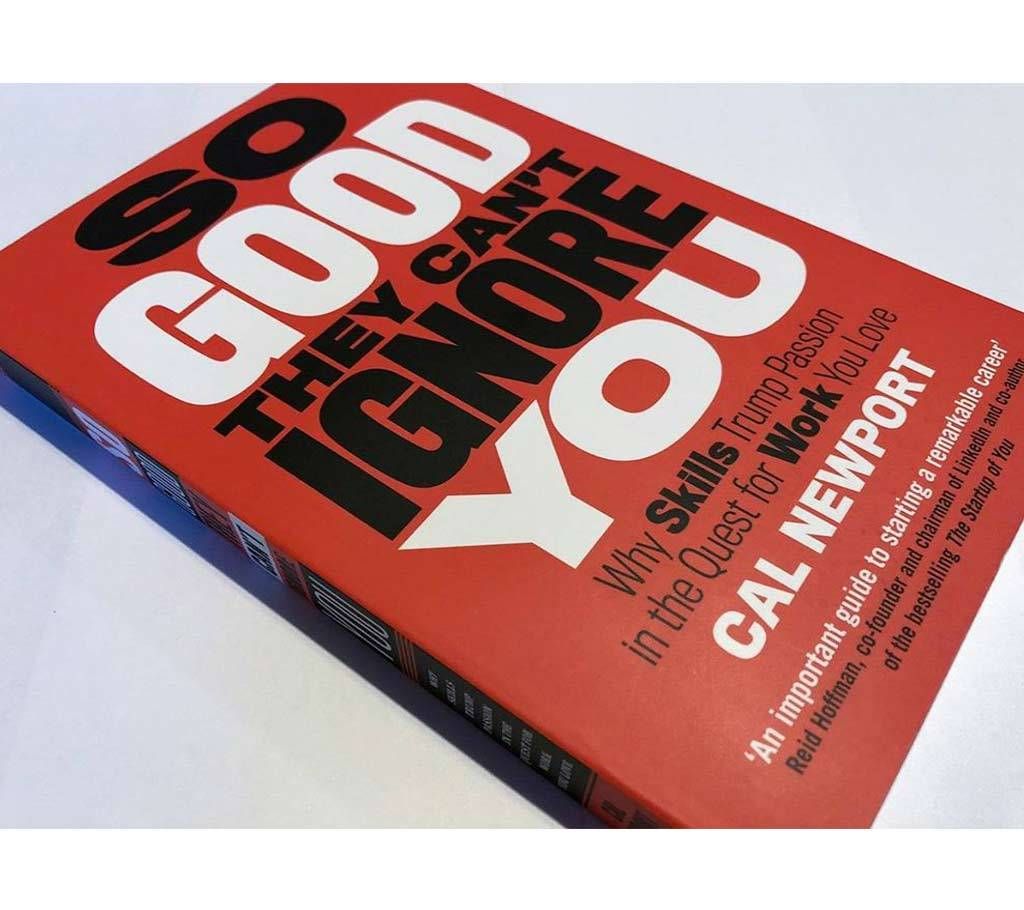 so good they cannot ignore you