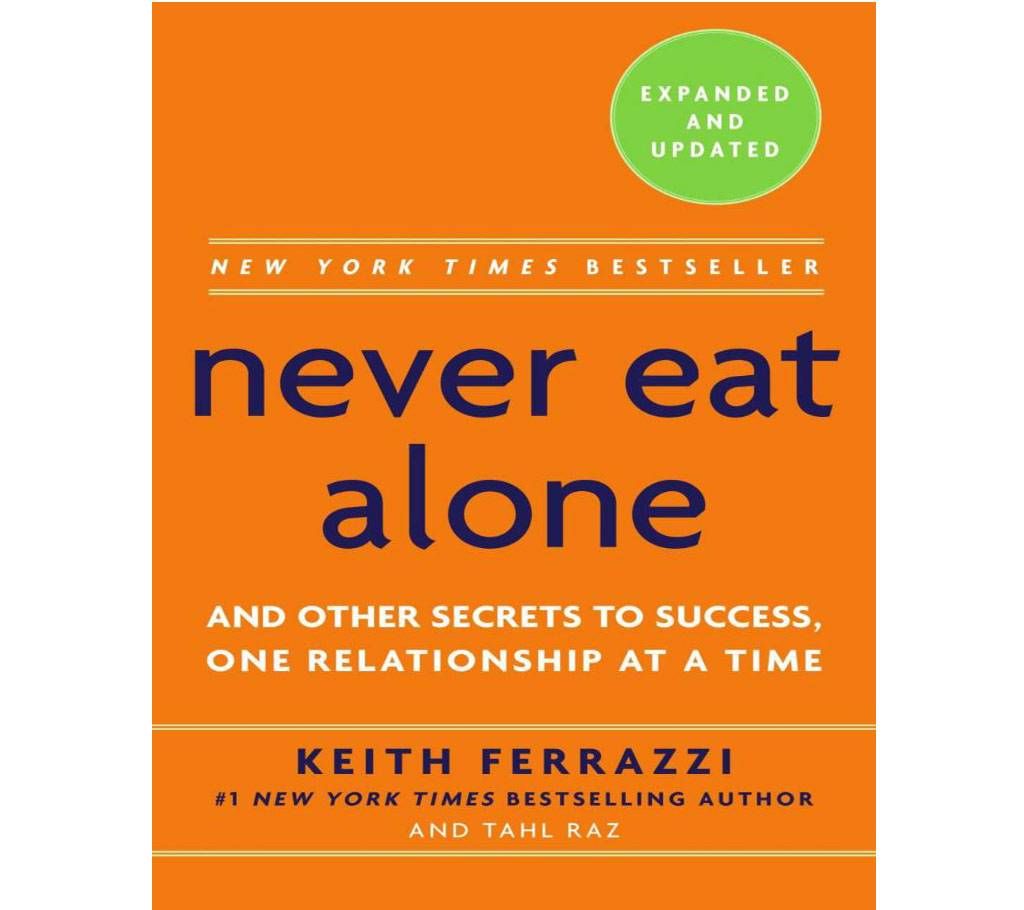 Never Eat Alone (Paperback Version)