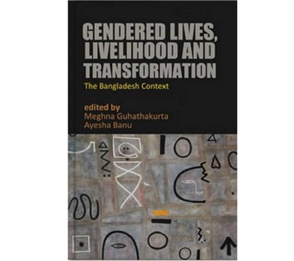 Gendered Lives, Livelihood and Transformation