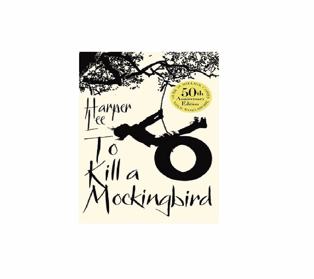 To kill a Mockingbird - Harper lee