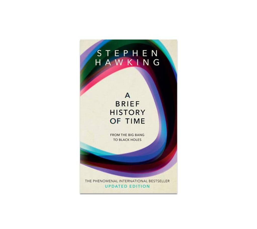 A Brief History of Time by Stephen Hawking