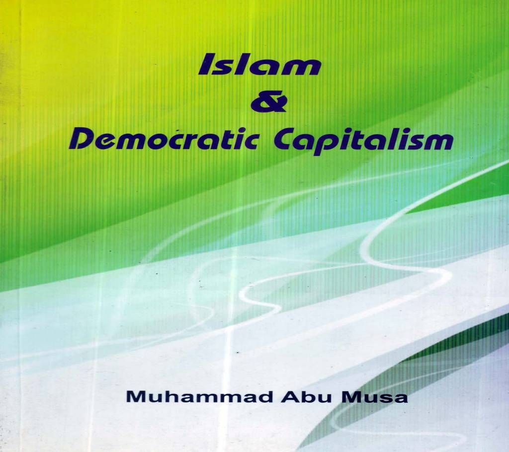 Islam & Democratic Capitalism