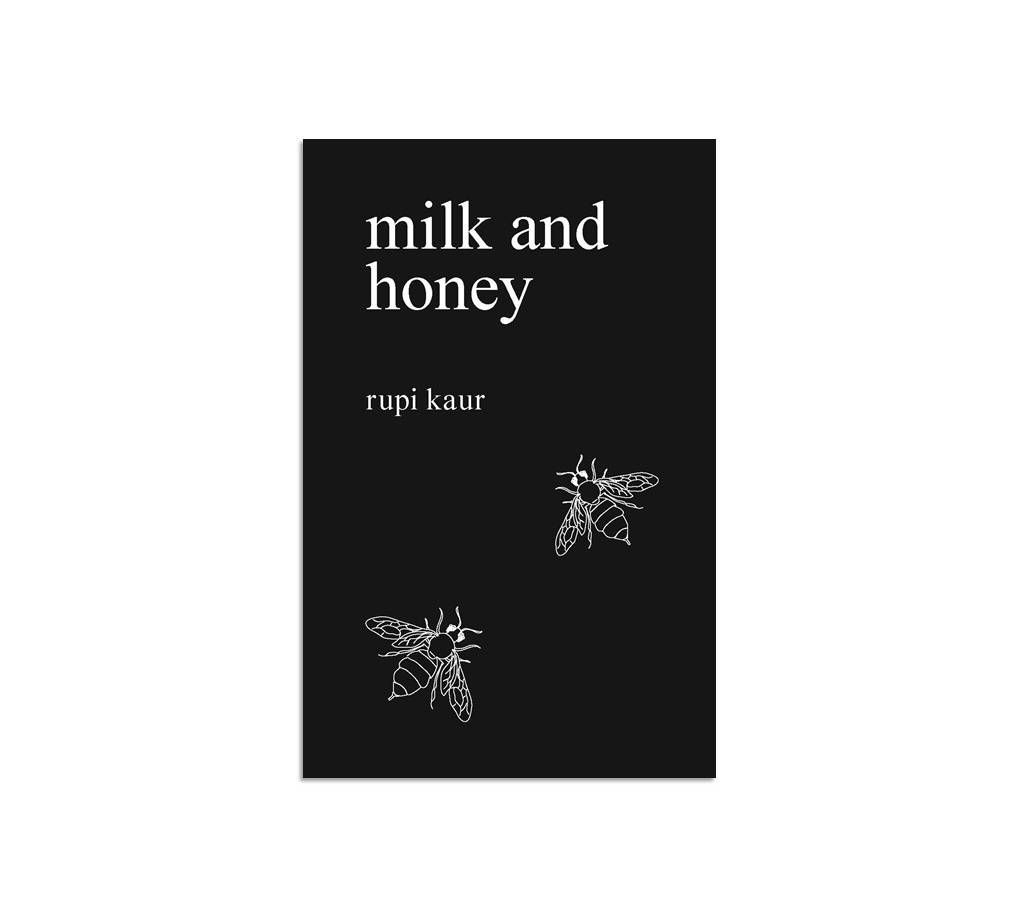 Milk and Honey by Rupi Kaur