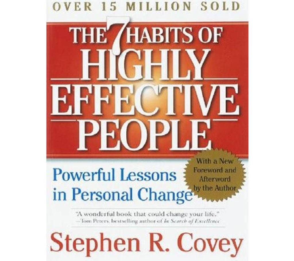 The 7 Habits of Highly Effective People: Powerful Lessons in Personal Change