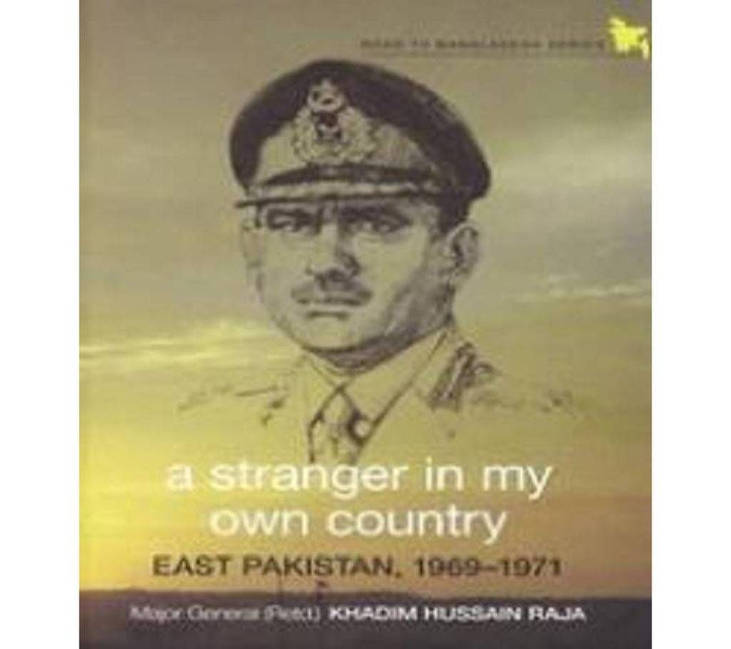 A Stranger in My Own Country: East Pakistan