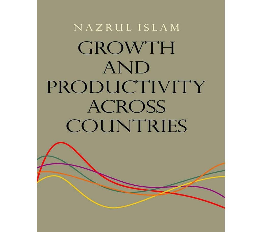 Growth and Productivity Across Countries