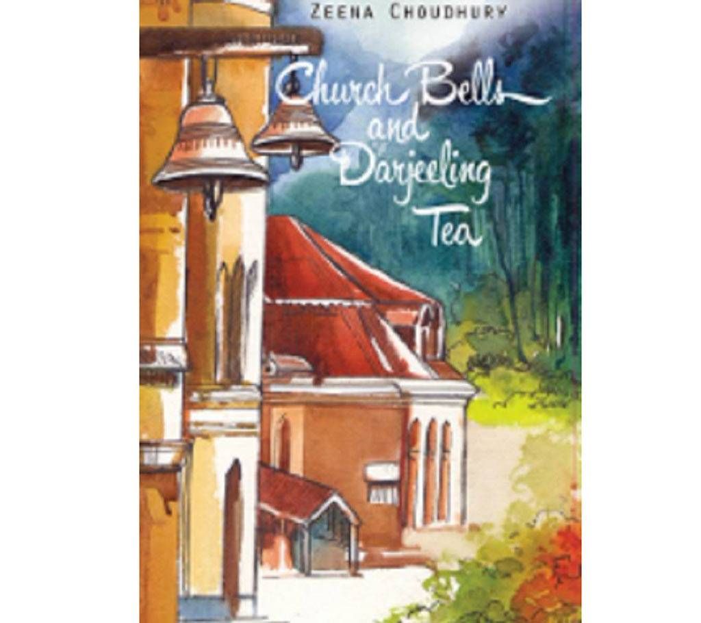Church Bells and Darjeeling Tea