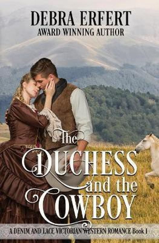 The Duchess and the Cowboy  (English, Paperback, Erfert Debra)