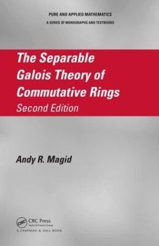 The Separable Galois Theory of Commutative Rings  (English, Hardcover, Magid Andy R.)