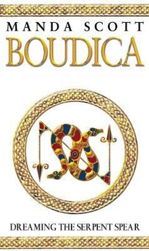 Boudica:Dreaming The Serpent Spear  (English, Paperback, Scott Manda)