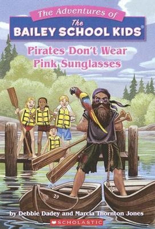 Pirates Don't Wear Pink Sunglasses  (English, Paperback, Dadey Debbie)