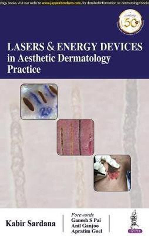 Lasers & Energy Devices in Aesthetic Dermatology Practice  (English, Paperback, Sardana Kabir)