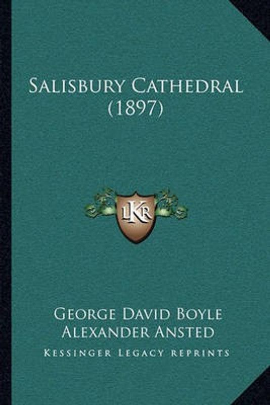 Salisbury Cathedral (1897)  (English, Paperback, Boyle George David)