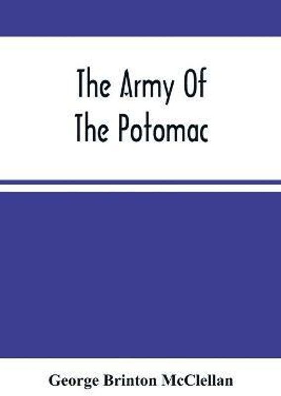The Army Of The Potomac  (English, Paperback, Brinton McClellan George)