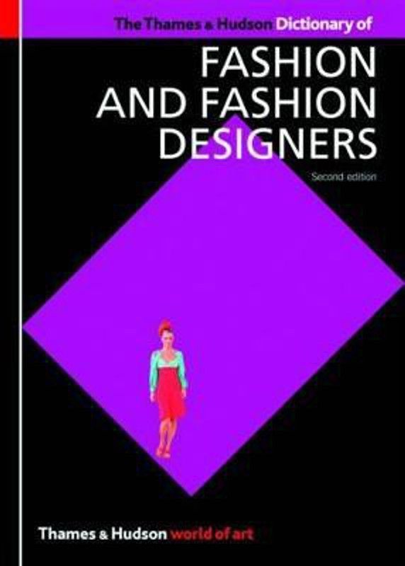 The Thames & Hudson Dictionary of Fashion and Fashion Designers  (English, Paperback, O'Hara Callan Georgina)