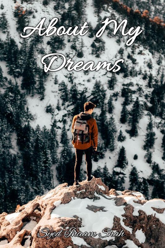 About My Dreams  (English, Paperback, Syed Inaam Shah)