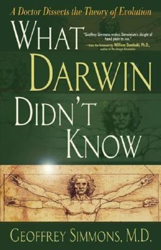 What Darwin Didn't Know  (English, Paperback, Simmons Geoffrey M.D.)