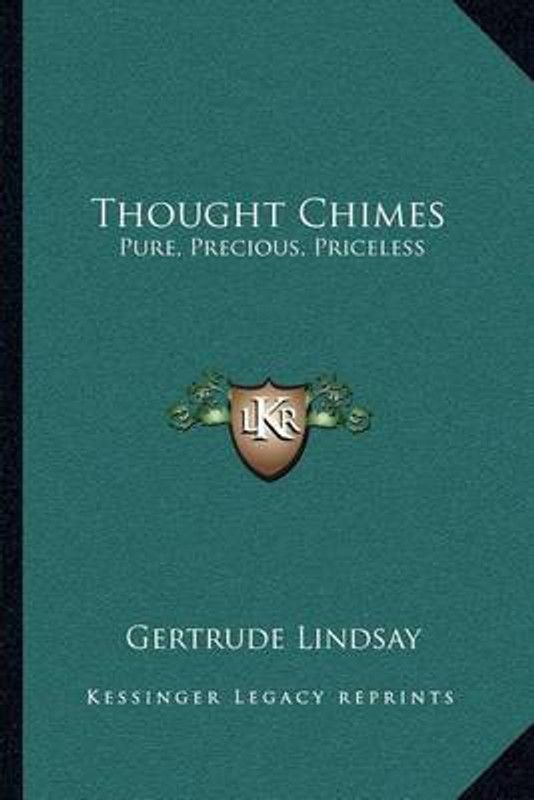 Thought Chimes  (English, Paperback, Lindsay Gertrude)