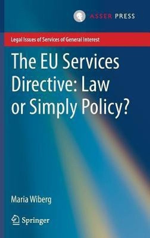 The EU Services Directive: Law or Simply Policy?  (English, Hardcover, Wiberg Maria)