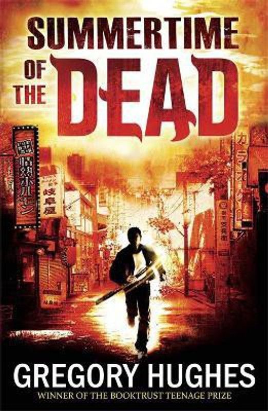 Summertime of the Dead  (English, Paperback, Hughes Gregory)
