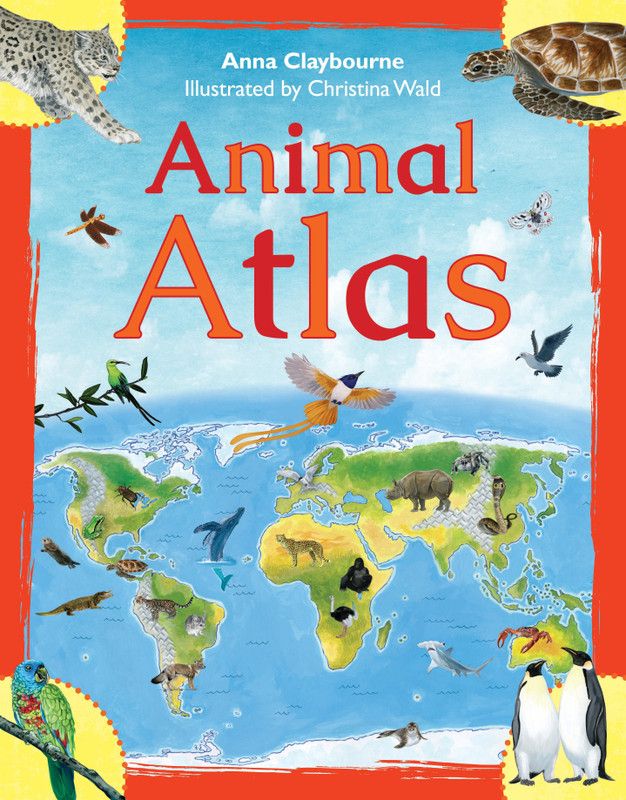 Animal Atlas  (English, Hardcover, Claybourne Anna)