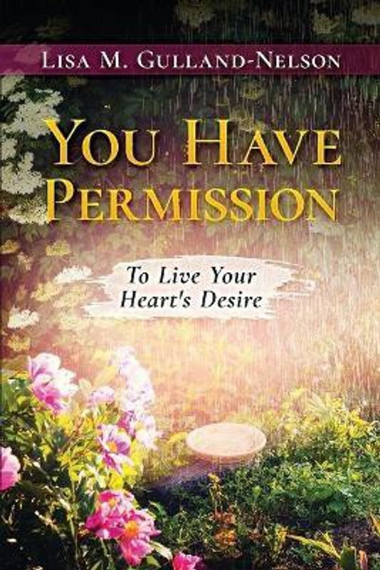 You Have Permission  (English, Paperback, Gulland-Nelson Lisa M)
