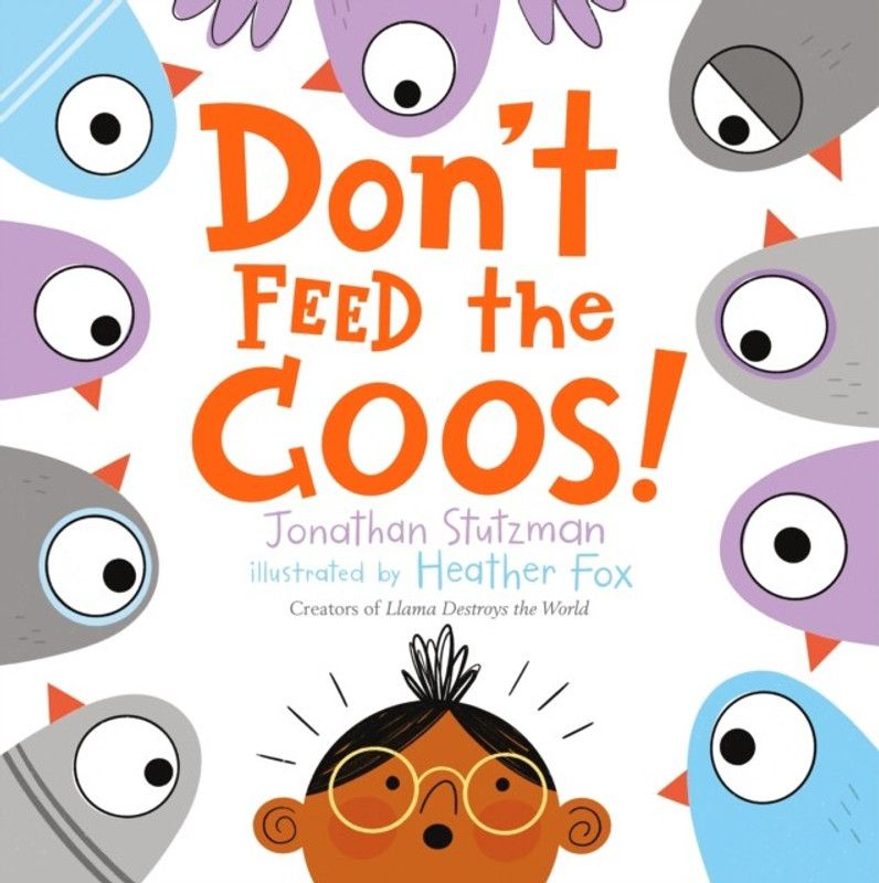 Don't Feed the Coos!  (English, Hardcover, Stutzman Jonathan)
