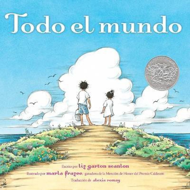 Todo El Mundo (All the World)  (Spanish, Paperback, Scanlon Liz Garton)