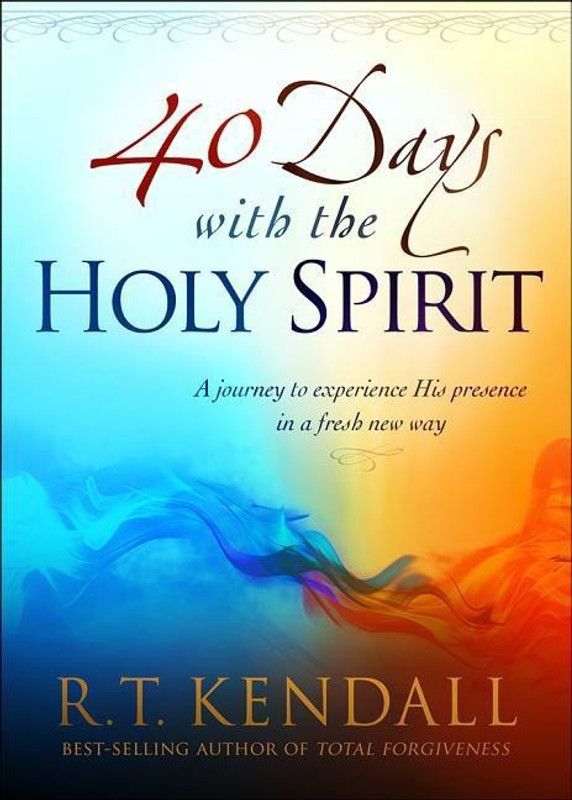 40 Days With The Holy Spirit  (English, Paperback, Kendall R.T.)