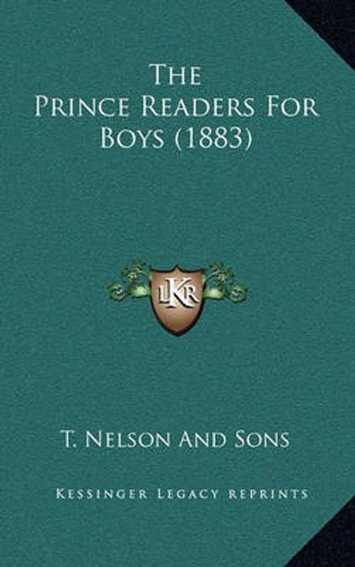 The Prince Readers For Boys (1883)  (English, Paperback, T Nelson, Sons)