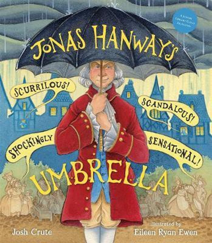 Jonas Hanway's Scurrilous, Scandalous, Shockingly Sensational Umbrella  (English, Hardcover, Crute Josh)