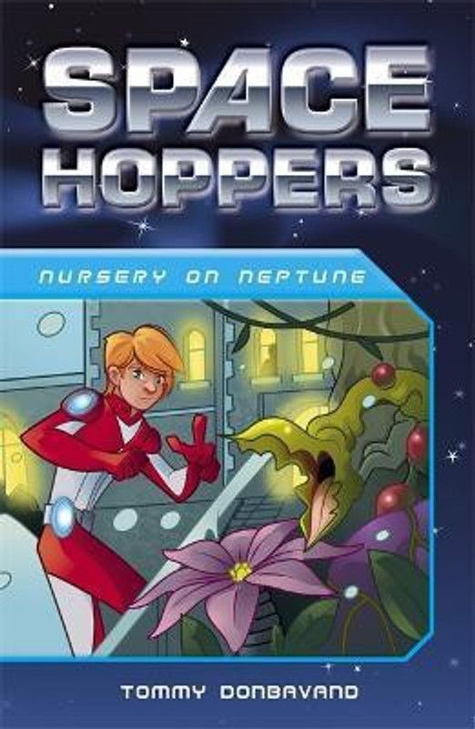 Space Hoppers: Nursery on Neptune  (English, Paperback, Donbavand Tommy)
