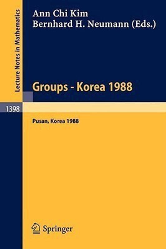 Groups - Korea 1988 - Proceedings of a Conference on Group Theory, Held in Pusan, Korea, August 15-21, 1988  (English, Paperback, unknown)