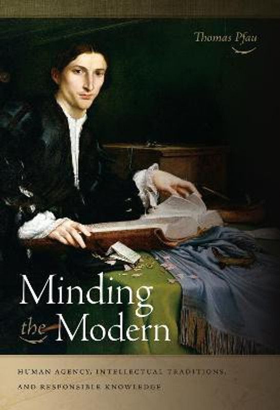 Minding the Modern  (English, Paperback, Pfau Thomas)