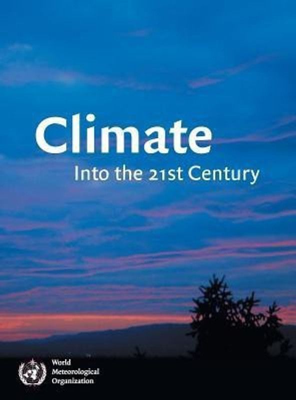 Climate: Into the 21st Century  (English, Hardcover, unknown)