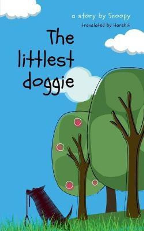 The littlest doggie  (English, Paperback, Harshit)